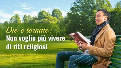 Dio è tornato: Non voglio più vivere di riti religiosi